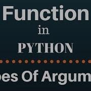 Types Of Argument In A Python Function