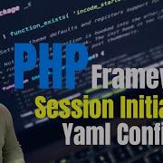 PHP MVC Framework Initialize Session YamlConfig PHP Tutorial PHP Server Side Learn PHP