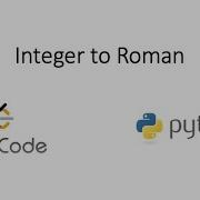 Leetcode Integer To Roman Python