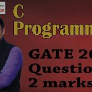 C Programming 25 GATE 2008 Question On Loops And Character Array 2 Marks