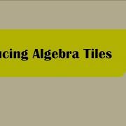 Using Algebra Tiles With Polynomials