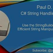 Use The StringBuilder Class For Efficient String Manipulation In C