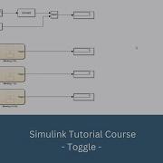 How To Code And Simulate A Toggle Function In Simulink Simulink Tutorial Model Function