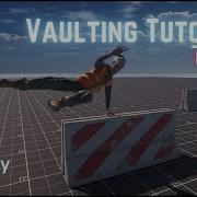 Unity Vaulting Tutorial How To Create A Realistic Vaulting System