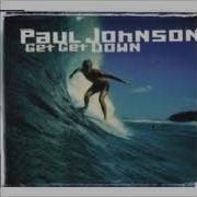 Paul Johnson Get Get Down Radio Edit