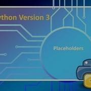 Python Placeholders
