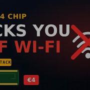 How A 4 Chip Kicks Everyone Off Wi Fi Deauth Attack