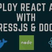 Deploy A React App With ExpressJS And Docker