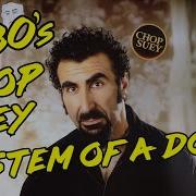 1980s Chop Suey System Of A Down Full Song