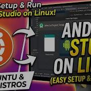 How To Setup Run Android Studio On Linux