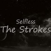The Strokes Selfless Lyrics Sub Español