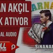 Sinan Akçıl Fark Atıyor Official Audio