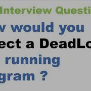 How Would You Detect A DeadLock In A Running Program Way To Detect The DeadLock In A Running JVM