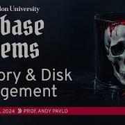 06 Memory Disk I O Management CMU Intro To Database Systems