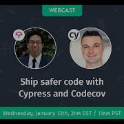Ship Safer Code With Cypress And Codecov
