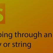 JavaScript Tutorial 18 Looping Through An Array Or String