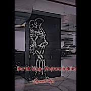 Burak King Koştum Hekime Speed Up Hızlı Versiyon