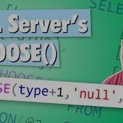 SQL Server S CHOOSE Function