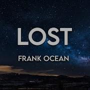 Frank Ocean Lost Lyrics