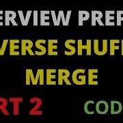 Reverse Shuffle Merge Hackerrank Solution Part 2
