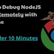 How To Debug NodeJS Apps Remotely With Chrome Devtools Under 10mins