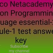 Cisco Netacademy Python Programming Language Essential 2 Module 1 Test Answer Key