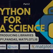 Python For Data Science Introducing Libraries Pandas Numpy Metplotlib Part 2