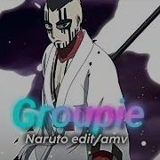 Groupie Naruto Edit Amv