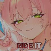 Nightcore Ride It Lyrics