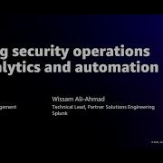 AWS Re Invent 2021 Powering Security Operations With Analytics And Automation