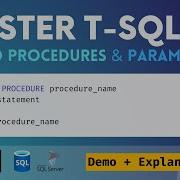 31 STORED PROCEDURES In SQL Server Parameters Create Delete Demo In T SQL