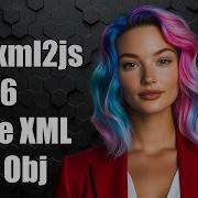 How To Use Xml2js In ES6 Parsing XML To JavaScript Objects Explained