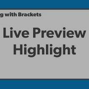 Quick Coding With Brackets Live Preview Highlight