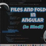 Class 4 Deep Overview On Angular 19 File And Folder Structure In Hindi
