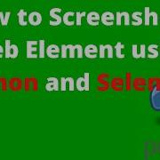 How To Screenshot A Web Element Using Python And Selenium