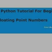 Basic Python Tutorial For Beginners Floating Point Numbers