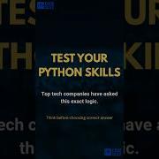 Can You Solve This Python Interview Question 99 Get It Wrong