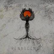 Lost In Thought Renascence 2018 FULL ALBUM