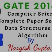 GATE Computer Science Complete Paper Solution Data Structures And Algorithm GATE 2018