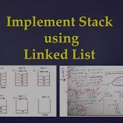1 6 How To Implement Stack Using Linked List Linkedlist Programming
