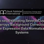 RNA Seq Evaluating Several Custom Microarrays Background Correction And Gene Expression Data