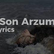Nilüfer Son Arzum Lyrics