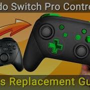 Nintendo Switch Pro Controller Buttons Replacement Guide