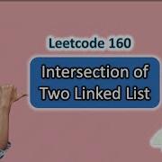 Intersection Of Two Linked Lists Leetcode 160