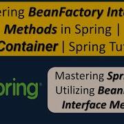 Mastering BeanFactory Interface Methods In Spring IoC Container Spring Tutorial