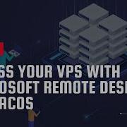 Access Your VPS With Microsoft Remote Desktop On MacOS VPS Tutorial