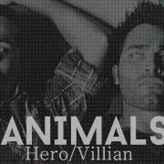 Multi Hero Villain Just Like Animals