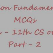 Python Fundamentals MCQs Part 2 Class 11th CS Or IP CBSE Board