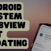SOLVED Android System WebView Not Updating