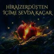 HiraiZerdüş İçime Sevda Kaçar Organic Deep House Anatolian Electronica